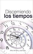 Discerniendo Los Tiempos (Rústica)