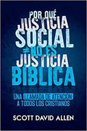 Por que justicia social no es justicia bíblica (Rústica)
