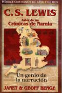 C. S. Lewis Un Genio de la Narración Autor de las crónicas de Narnia (Rústica) [Libro]