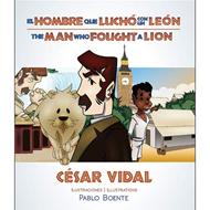 El Hombre que Lucho con un León / The Man Who Fought a Lion (Rústica)