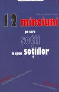 12 minciuni pe care soţii le spun soţiilor (SC)