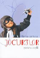 Marea carte a jocurilor pentru copii (SC)