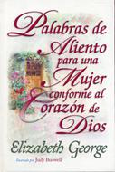 Palabras de aliento para una mujer conforme al corazón de Dios (Tapa Dura) [Libro]