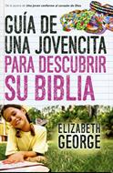 Guía de una jovencita para descubrir su Biblia (Rústica) [Libro]