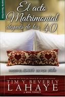 El Acto Matrimonial Después de los Cuarenta