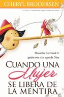 Cuando Una Mujer Se Libera De La Mentira (Rústica) [Bolsilibro]