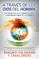 A Traves De Los Ojos Del Hombre