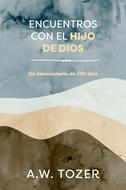 Encuentros Con El Hijo De Dios (Rústica)