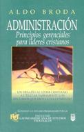 Administración principios, gerencias para líderes cristianos