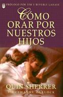 Como orar por nuestro hijos (Rústica) [Libro]