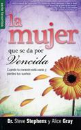 La mujer que se da por vencida
