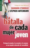 La batalla de cada mujer joven (Rústica) [Bolsilibro]