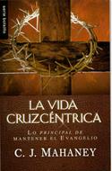 La Vida Cruzcéntrica