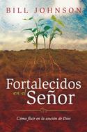 Fortalecidos en el Señor