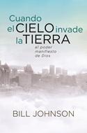 Cuando El Cielo Invade La Tierra (Rústica) [Libro]