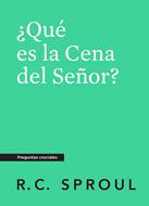 Que es la Cena del Señor? (Rústica)