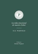 Vida Emocional De Nuestro Señor/La (Rústica) [Libro]