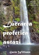 Lucrarea profetică astăzi