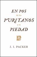 En Pos de los Puritanos y su Verdad (Rústica) [Libro]