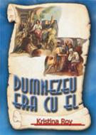 Dumnezeu era cu el