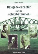 Băieţi de caracter care au schimbat lumea