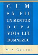 Cum să fii un mentor după voia Lui Dumnezeu?