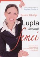 Lupta fiecărei femei