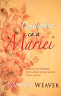 O atitudine ca a Mariei