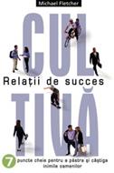 Cultivă relaţii de succes