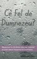 Ce fel de Dumnezeu?