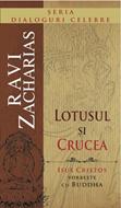 Lotusul şi crucea (paperback)