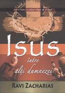 Isus între alţi dumnezei (paperback)