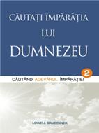 Căutaţi Împărăţia lui Dumnezeu - vol.2