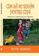 Cum sa ne rugam pentru copii