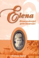 Elena - Binecuvântări prin încercări