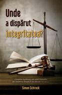 Unde a disparut integritatea (brosata)