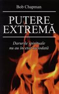 Putere extremă. Darurile spirituale nu au încetat niciodată