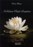 Nobleţea vieţii creştine