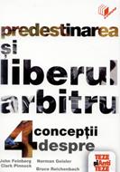 Predestinarea şi liberul arbitru - 4 concepţii
