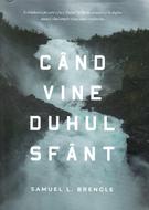 Când vine Duhul Sfânt