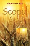 Scopul final
