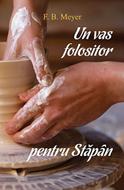 Un vas folositor pentru Stăpân