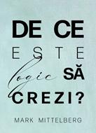 De ce este logic să crezi