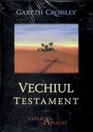 Vechiul Testament explicat și aplicat