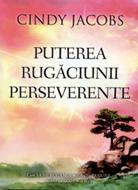 Puterea rugăciunii perseverente