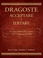 Dragoste, acceptare şi iertare