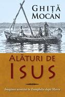 Alături de Isus. Imaginea uceniciei în Evanghelia după Marcu