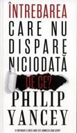 Întrebarea care nu dispare niciodata: De ce?