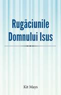 Rugăciunile Domnului Isus