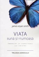 Viaţa bună şi frumoasă (paperback)
